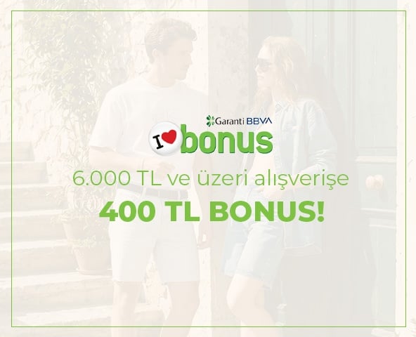 GARANTİ BONUS | 400 TL Bonus!