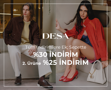 DESA | TÜM İNDİRİMLERE EK; SEPETTE %30, 2.ÜRÜNE %25 İNDİRİM