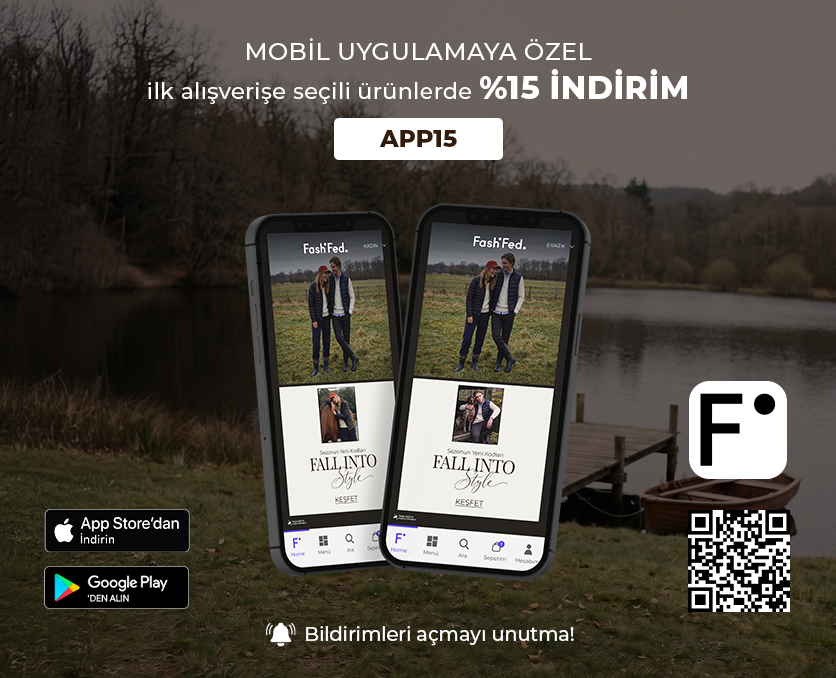FASHFED İNDİRİM KODU: APP15